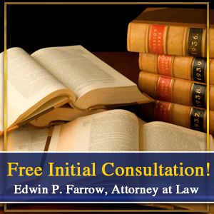 Real Estate Law - Bridgeport, CT - Edwin P. Farrow, Attorney At Law